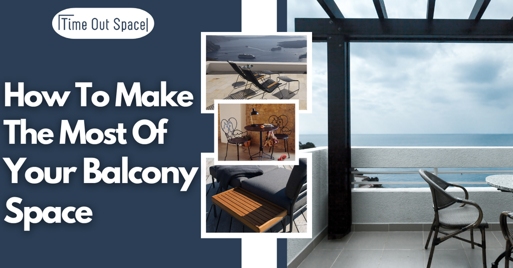 How to Make the Most of Your Balcony Space